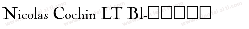 Nicolas Cochin LT Bl字体转换